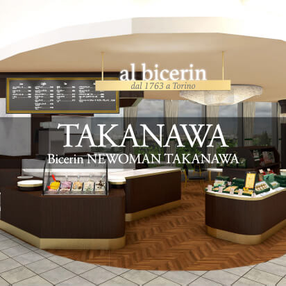 TAKANAWA Bicerin NEWOMAN TAKANAWA